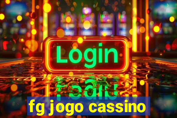 fg jogo cassino